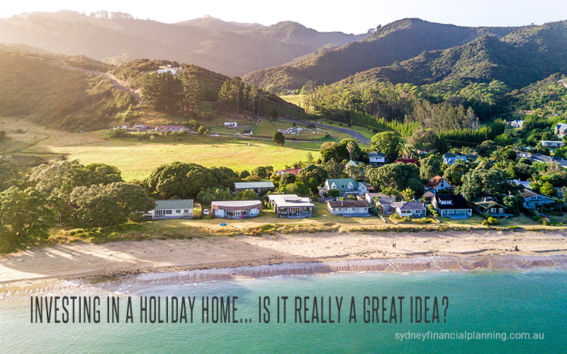 Investing in a Holiday House